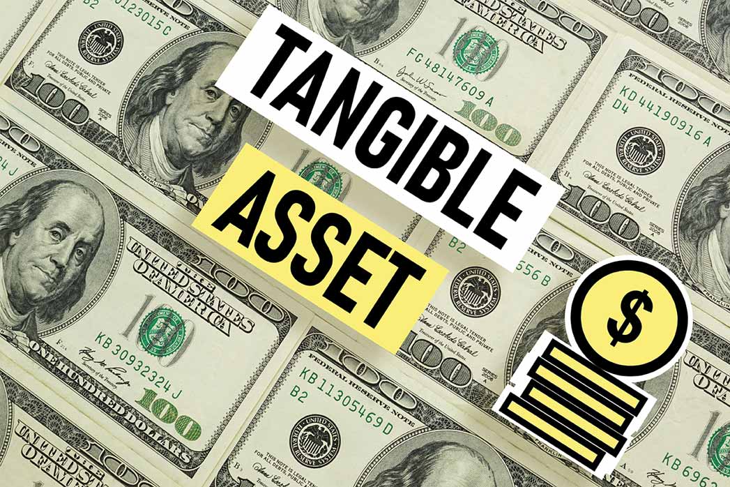 Tangible asset is shown using the text and photo of dollars.